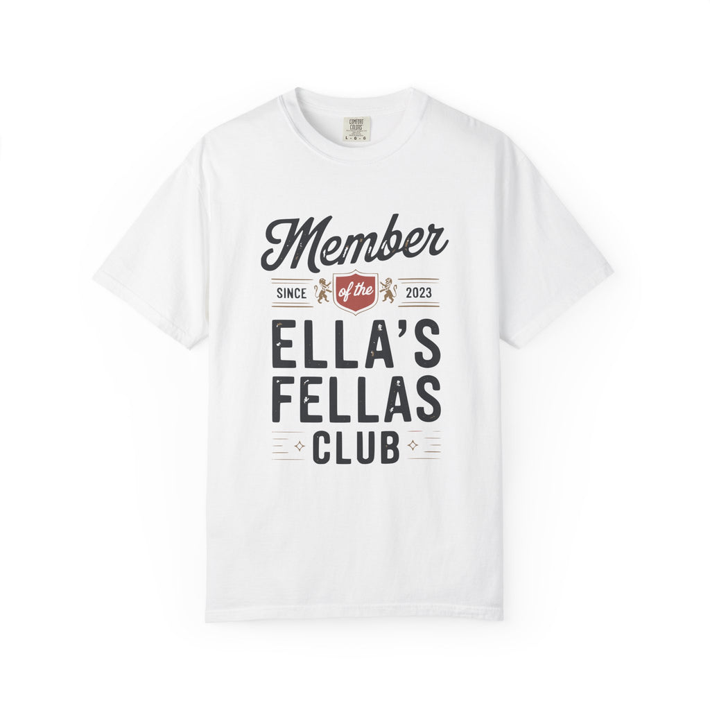 Ella's Fellas Club T‑Shirt — Member Since 2023 Graphic Tee