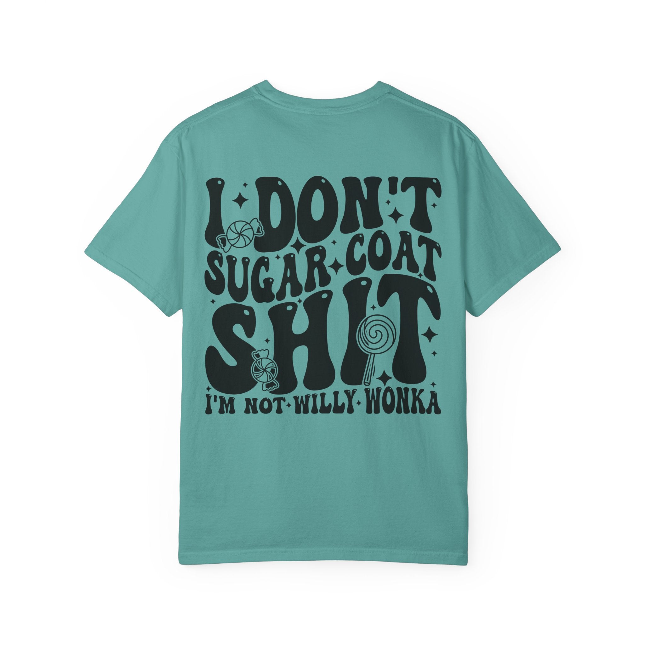 Graphic T-Shirt — “I Don’t Sugar Coat Shit” Bold Retro Typography Tee