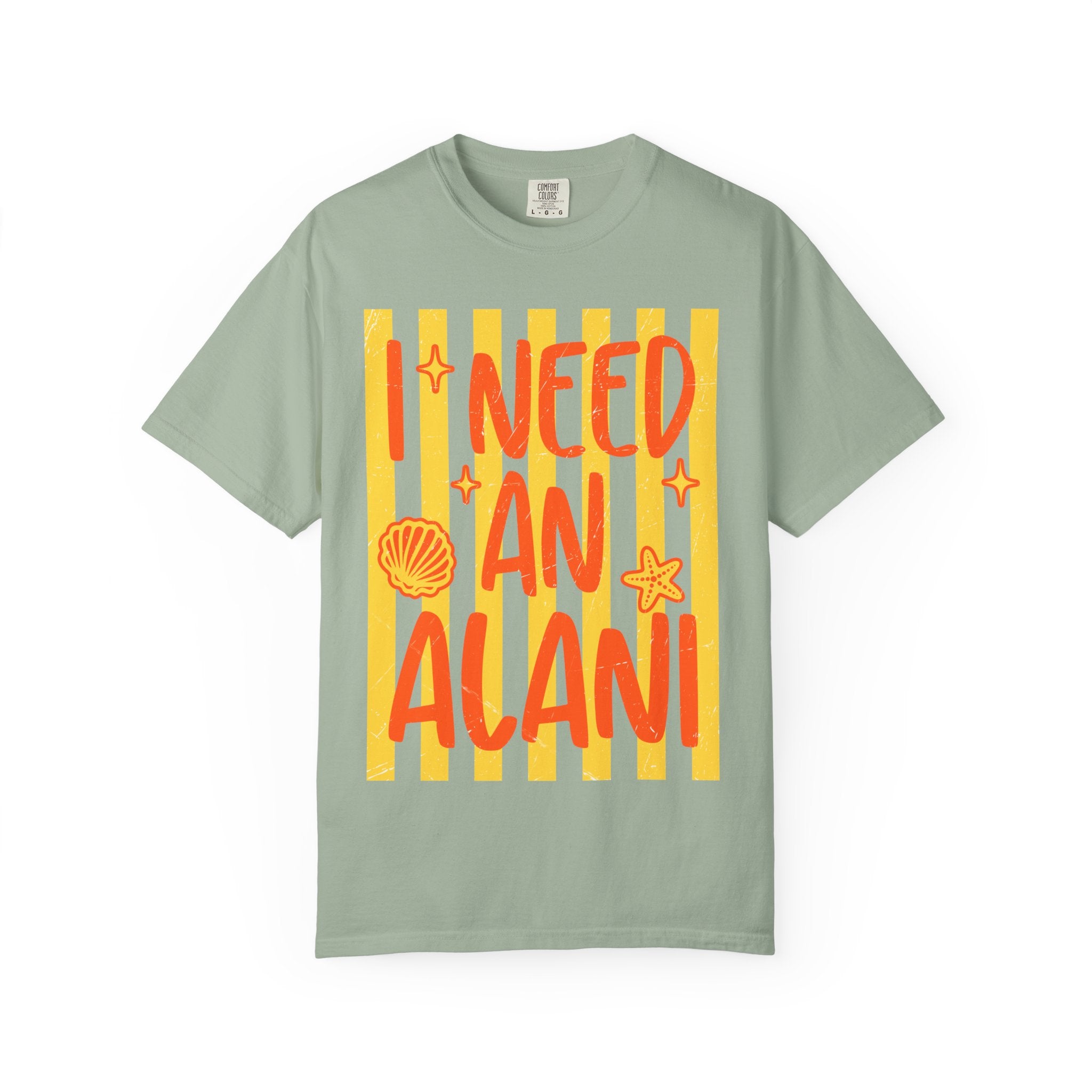 I Need An Alani T-Shirt — Funny Beach Vibes Graphic Tee
