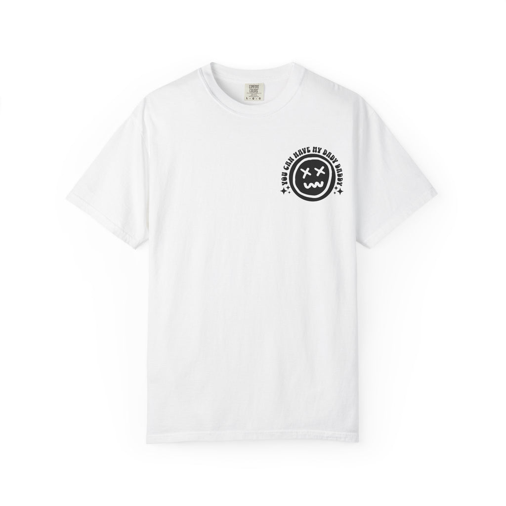 Step-Daddy Vibes T-Shirt — "You Can Have My Baby Daddy" Graphic Tee
