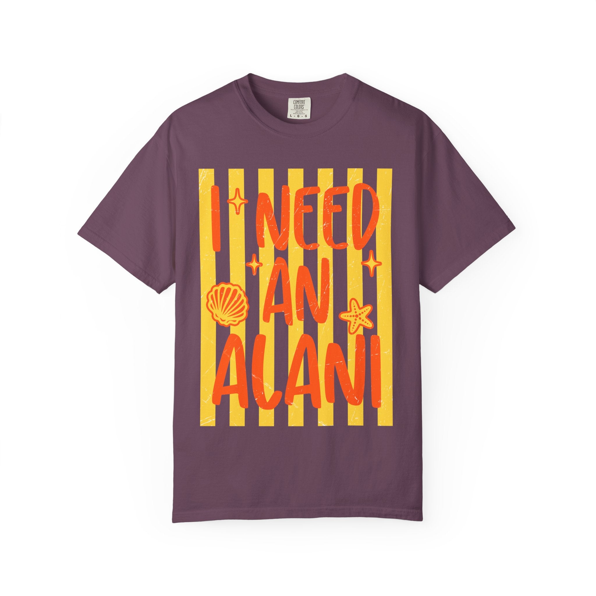 I Need An Alani T-Shirt — Funny Beach Vibes Graphic Tee