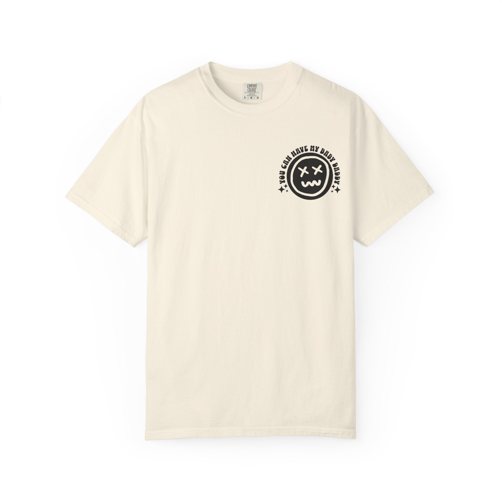 Step-Daddy Vibes T-Shirt — "You Can Have My Baby Daddy" Graphic Tee