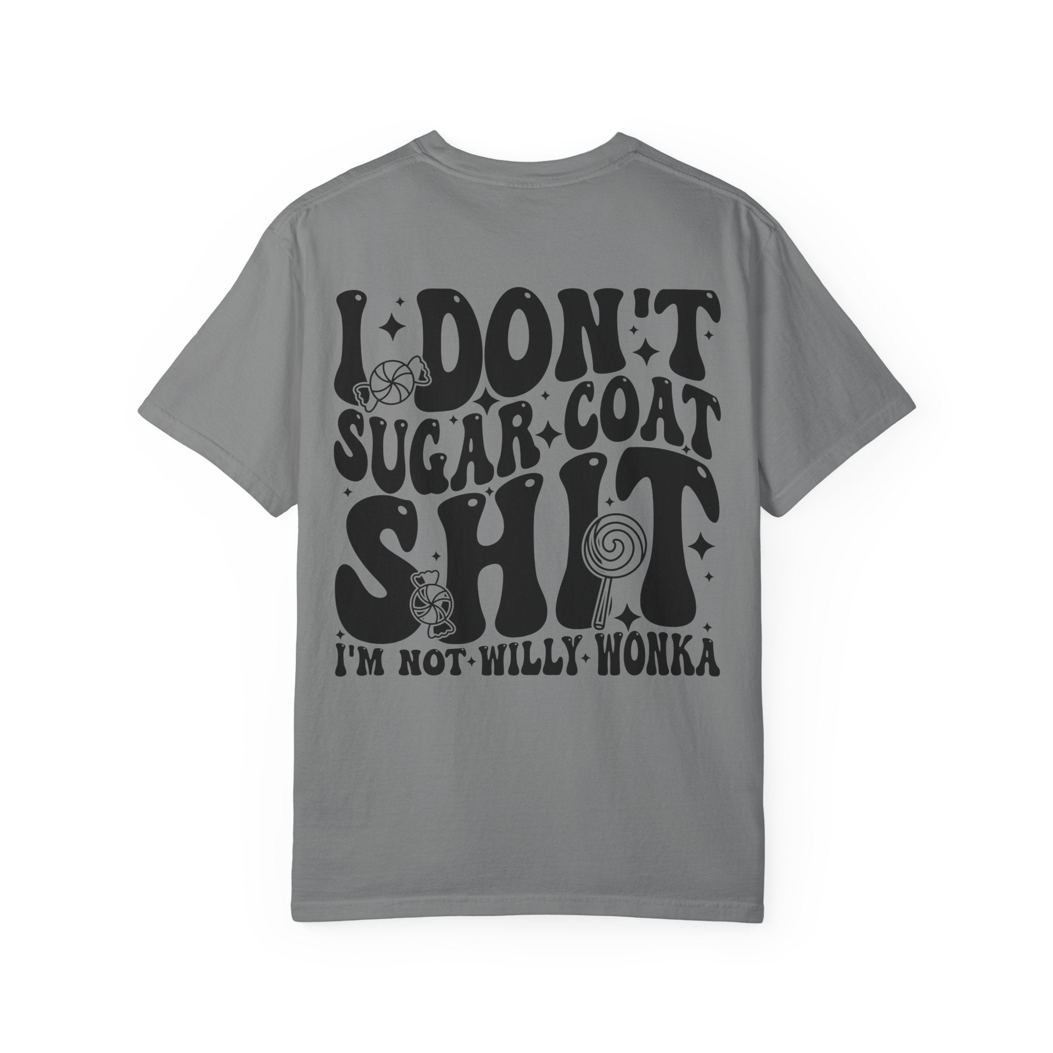 Graphic T-Shirt — “I Don’t Sugar Coat Shit” Bold Retro Typography Tee