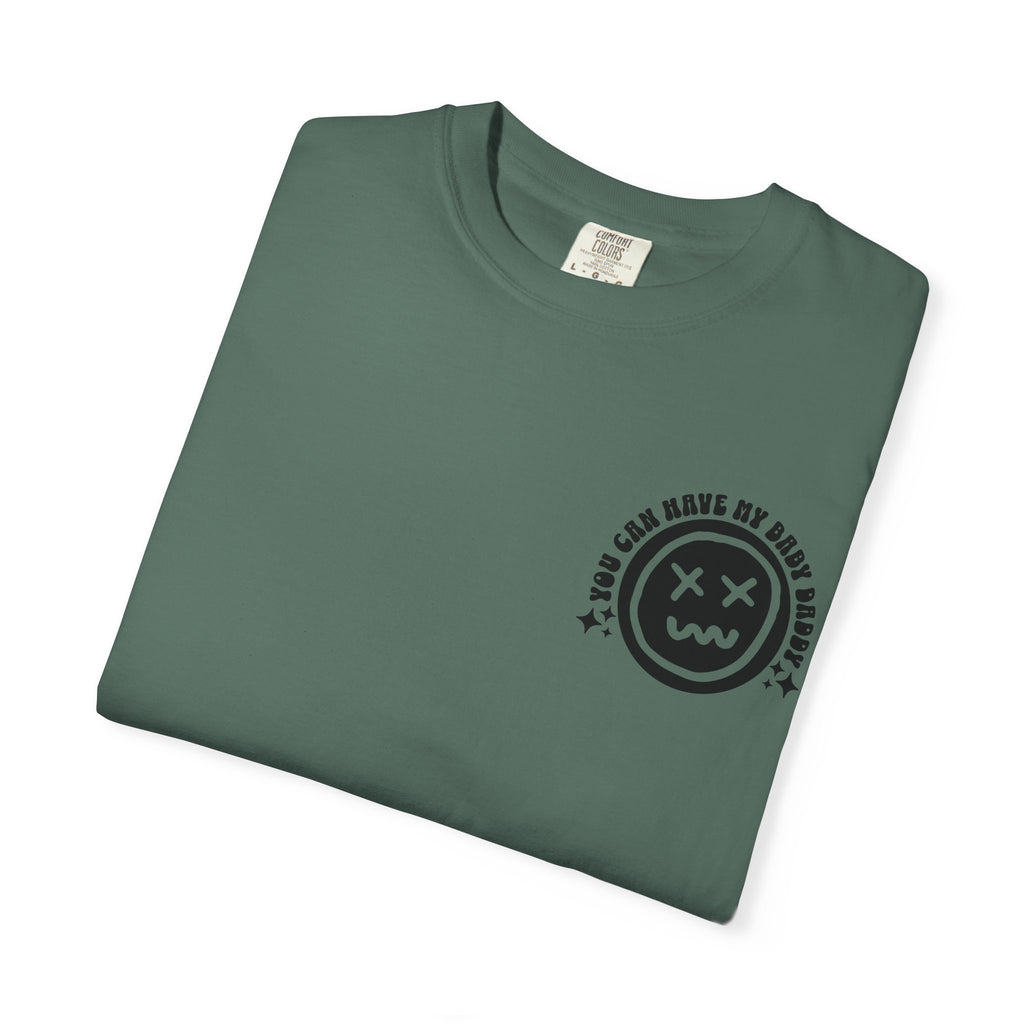 Step-Daddy Vibes T-Shirt — "You Can Have My Baby Daddy" Graphic Tee