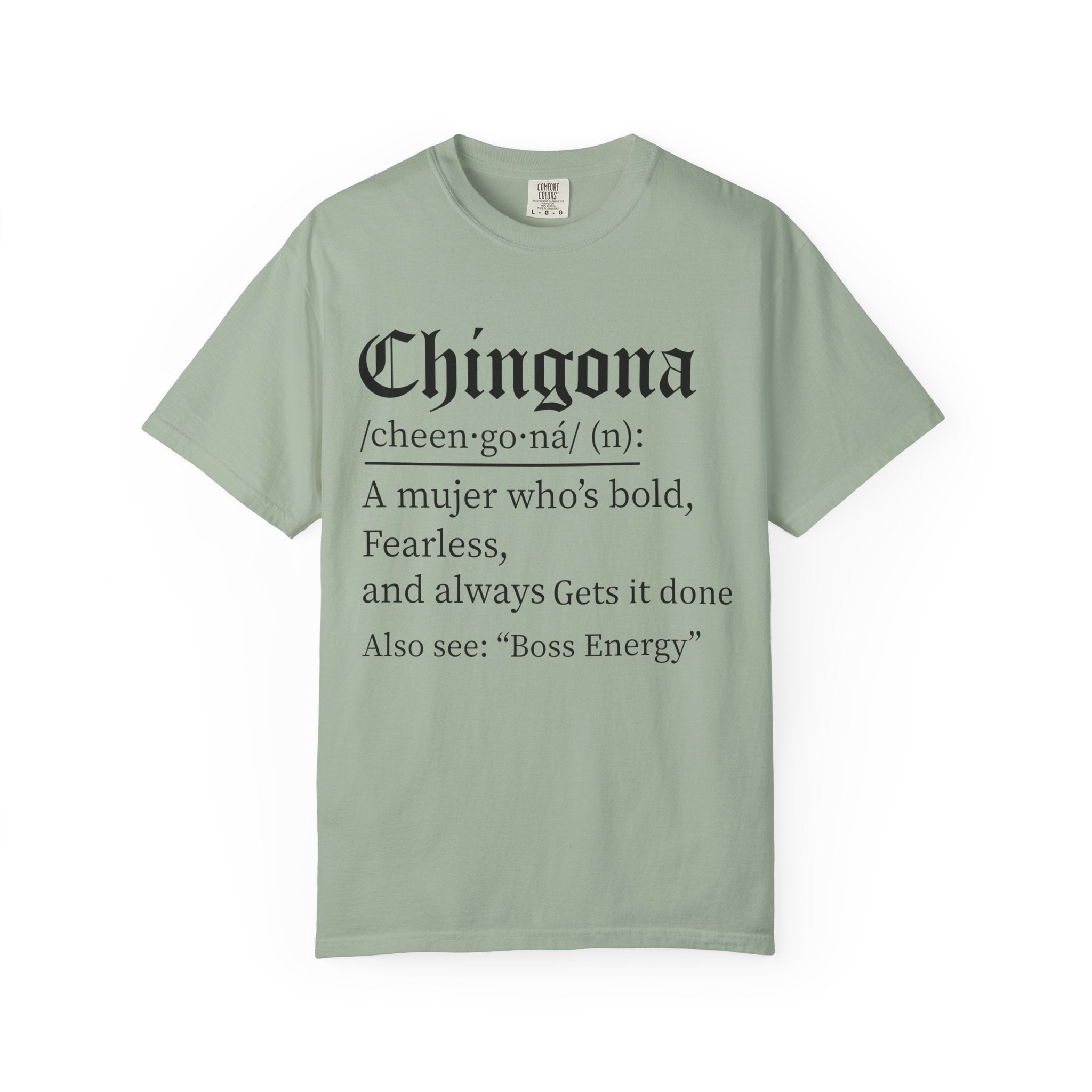 Chingona Definition T-Shirt — Bold Mujer “Boss Energy” Tee
