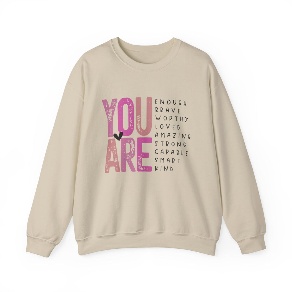 You Are Inspirational Crewneck Sweatshirt — "You Are" Typography Pullover