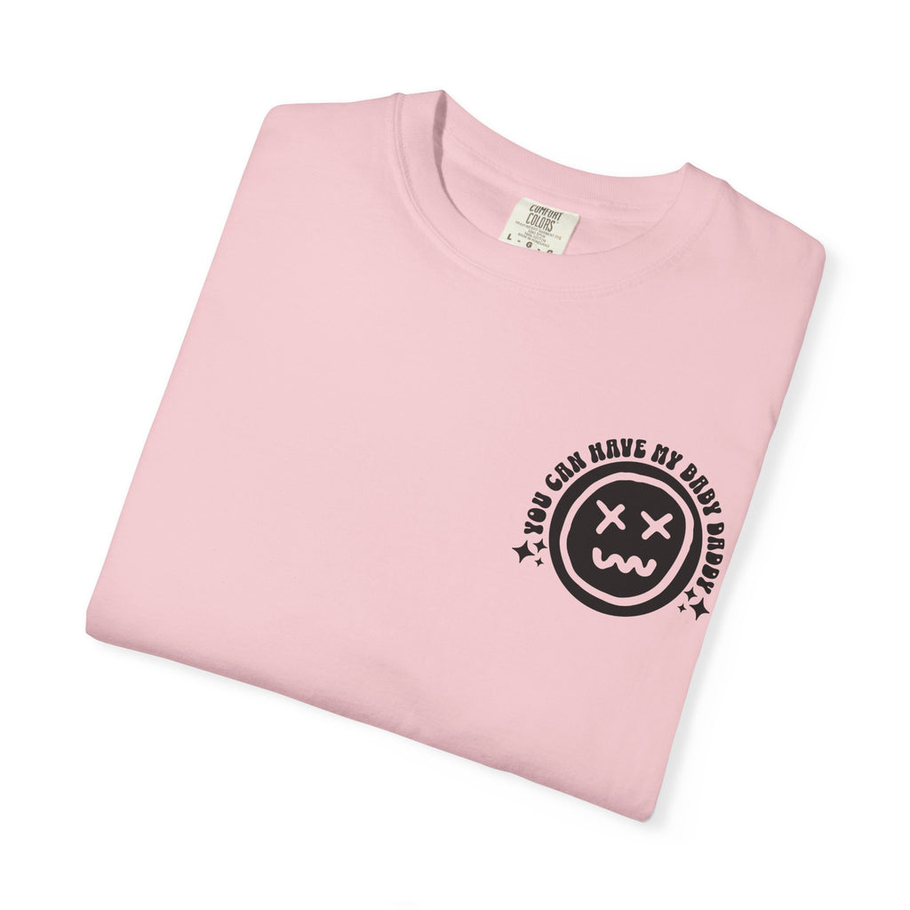 Step-Daddy Vibes T-Shirt — "You Can Have My Baby Daddy" Graphic Tee