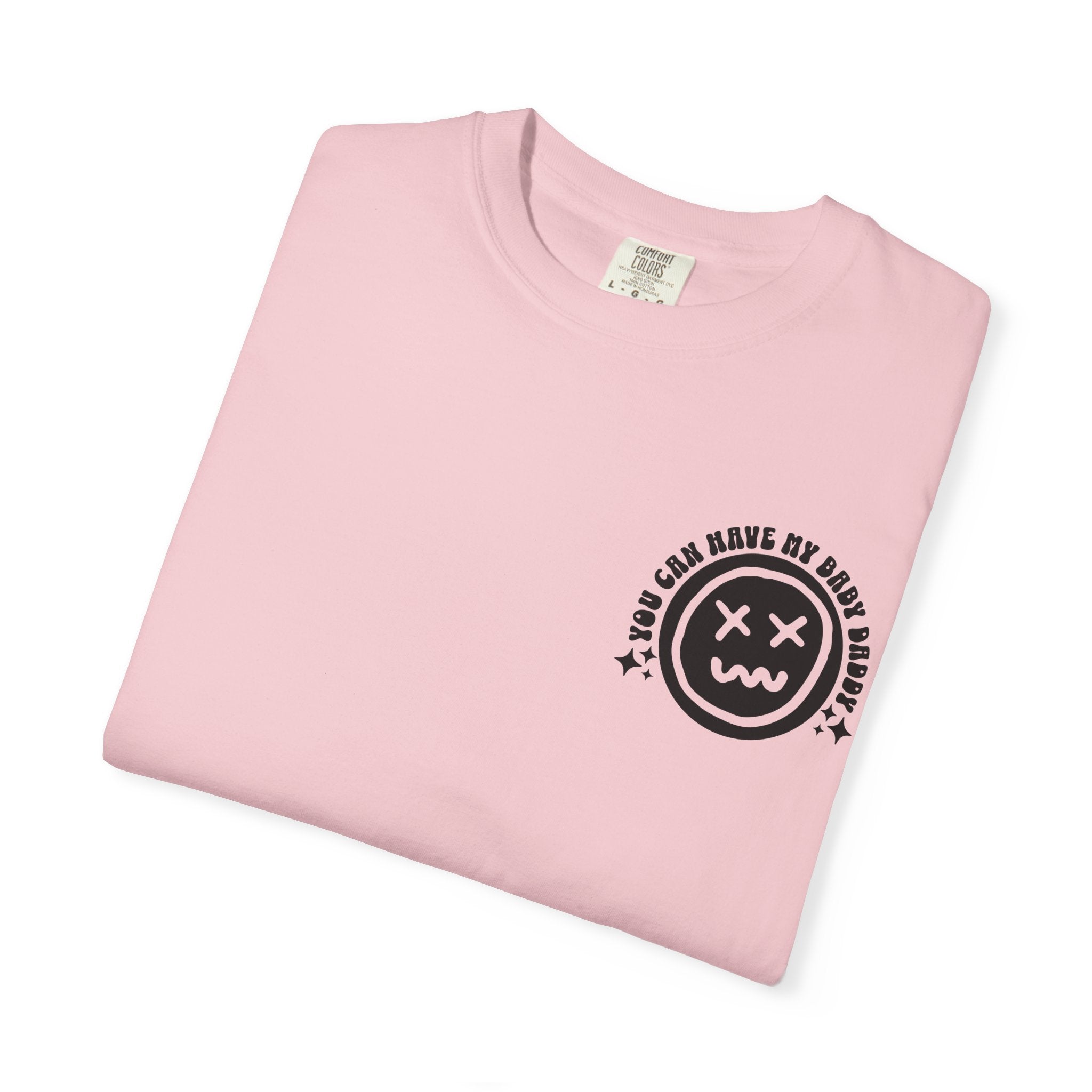 Step-Daddy Vibes T-Shirt — "You Can Have My Baby Daddy" Graphic Tee